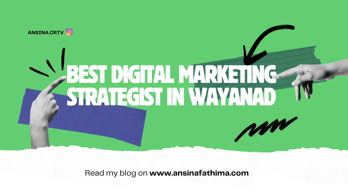 blog of digital marketing strategist in wayanad